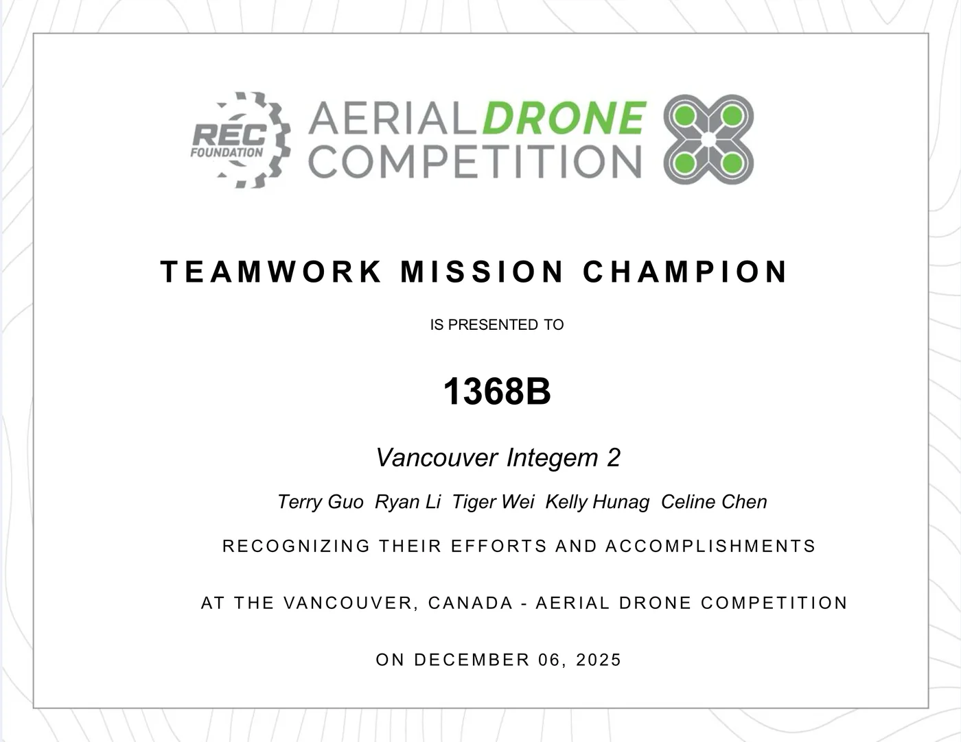 Teamwork Mission Champion certificate from the Aerial Drone Competition qualifier, issued to Vancouver Integem 2 (squad 1368B) on 6 December 2025.